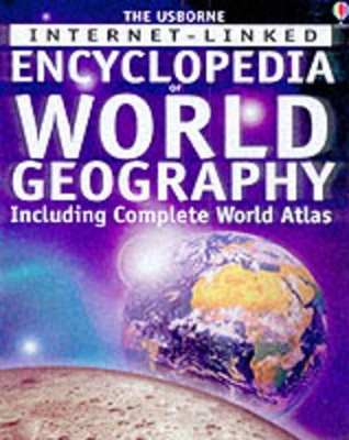 Internet-linked Encyclopedia of World Geography Including Complete Atlas book