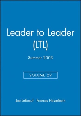 Leader to Leader (LTL) by Joe LeBoeuf