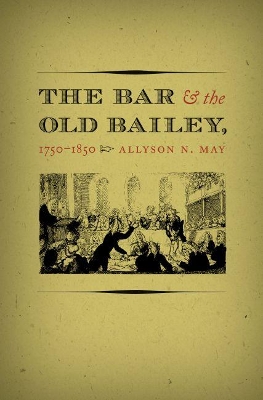 Bar and the Old Bailey, 1750-1850 book