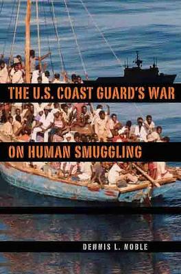 U. S. Coast Guard's War on Human Smuggling book