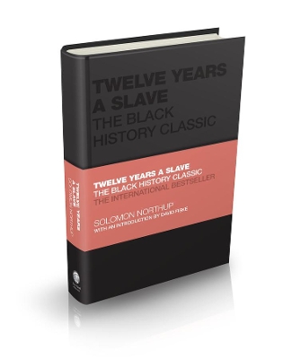 Twelve Years a Slave: The Black History Classic book