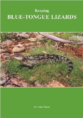 Keeping Blue-tongue Lizards book