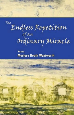 Endless Repetition of an Ordinary Miracle book