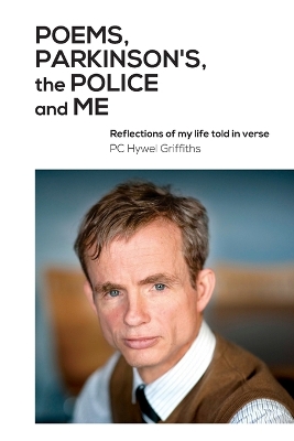 Poems, Parkinson's, the Police and Me book