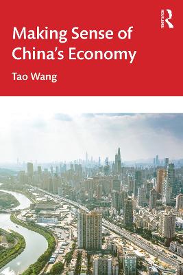Making Sense of China's Economy by Tao Wang