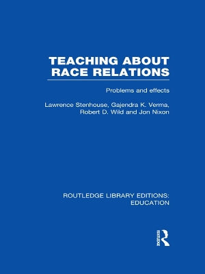 Teaching About Race Relations (RLE Edu J): Problems and Effects book