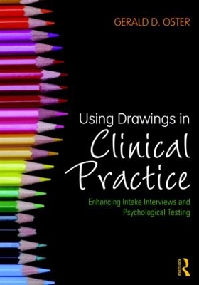 Using Drawings in Clinical Practice by Gerald D. Oster
