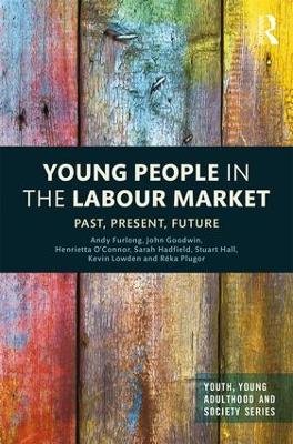 Young People in the Labour Market by Andy Furlong