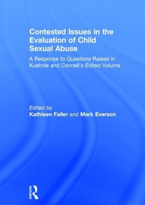 Contested Issues in the Evaluation of Child Sexual Abuse by Kathleen Faller