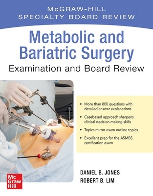 Metabolic and Bariatric Surgery Exam and Board Review book
