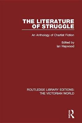 The Literature of Struggle: An Anthology of Chartist Fiction book