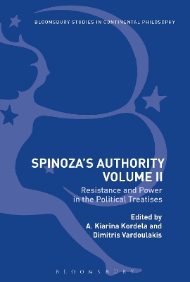 Spinoza's Authority Volume II by A. Kiarina Kordela