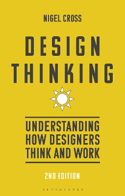 Design Thinking: Understanding How Designers Think and Work book