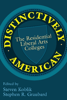 Distinctively American: The Residential Liberal Arts Colleges book