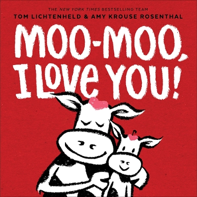 Moo-Moo, I Love You! book