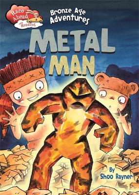 Race Ahead With Reading: Bronze Age Adventures: Metal Man book