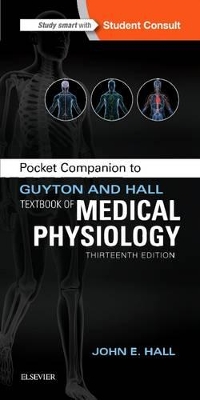 Pocket Companion to Guyton and Hall Textbook of Medical Physiology by John E. Hall