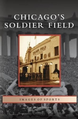 Chicago's Soldier Field book