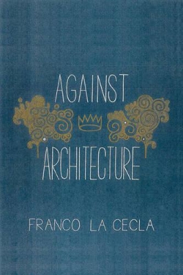 Against Architecture book