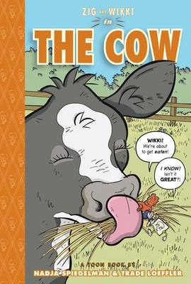 Zig and Wikki in the Cow by Nadja Spiegelman