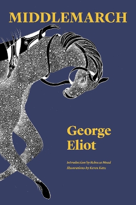 Middlemarch: A Study of Provincial Life by George Eliot
