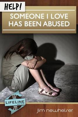 Help! Someone I Love Has Been Abused book