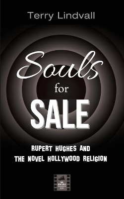 Souls for Sale: Rupert Hughes and the Novel Hollywood Religion book