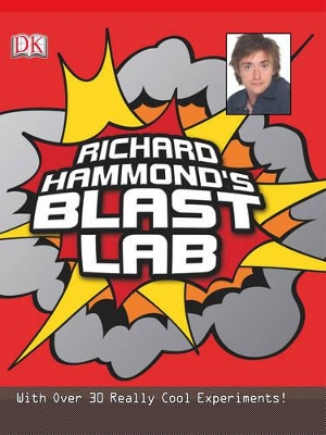 Blast Lab: With Over 30 Really Cool Experiments! book