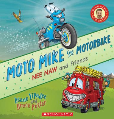 Moto Mike the Motorbike (Nee Naw and Friends) book
