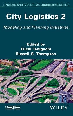 City Logistics 2: Modeling and Planning Initiatives book