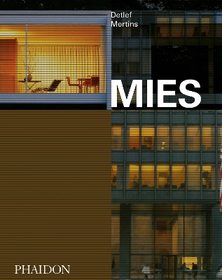 Mies by Detlef Mertins