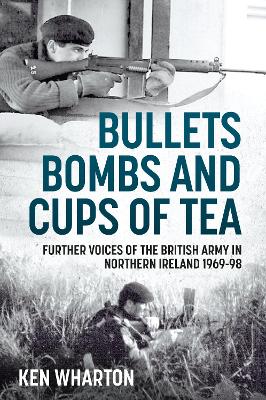 Bullets, Bombs and Cups of Tea book