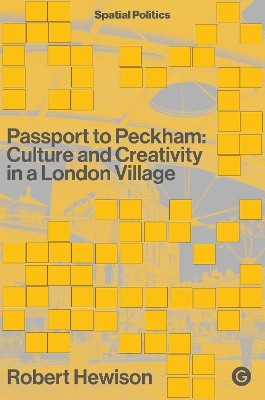 Passport to Peckham: Culture and Creativity in a London Village book