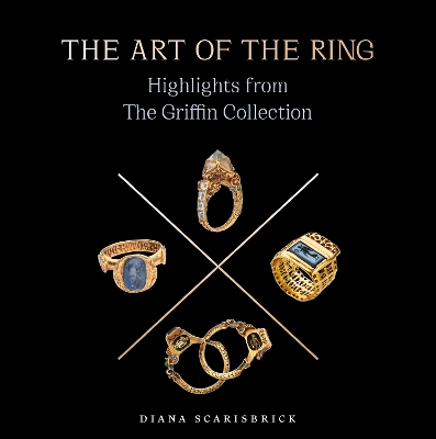 The Art of the Ring: Highlights from the Griffin Collection book