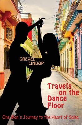 Travels on the Dance Floor book