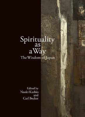 Spirituality as a Way: The Wisdom of Japan book