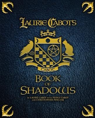 Laurie Cabot's Book of Shadows by Laurie Cabot