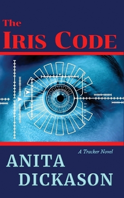 The Iris Code: A Tracker Novel book