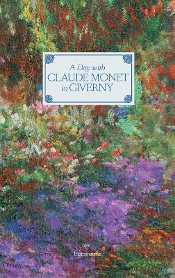 Day with Claude Monet in Giverny book