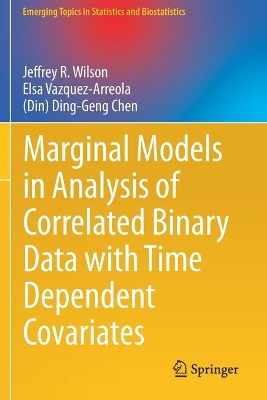Marginal Models in Analysis of Correlated Binary Data with Time Dependent Covariates by Jeffrey R. Wilson