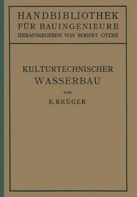 Kulturtechnischer Wasserbau: III.Teil Wasserbau 7.Band book