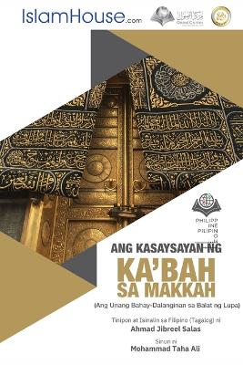 Ang Kasaysayan ng Ka'bah sa Makkah - The History of Ka'bah book