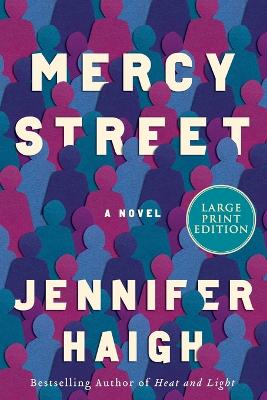 Mercy Street: A Novel [Large Print] by Jennifer Haigh