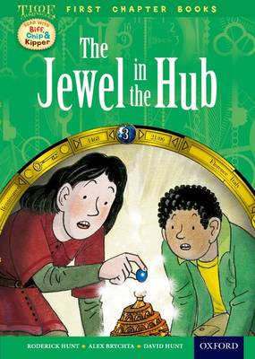 Read With Biff, Chip and Kipper: Level 11 First Chapter Books: The Jewel in the Hub book