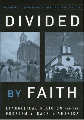 Divided by Faith by Michael O Emerson