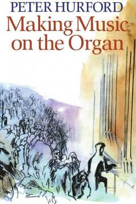 Making Music on the Organ book