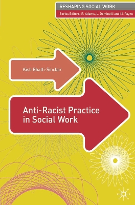 Anti-Racist Practice in Social Work book
