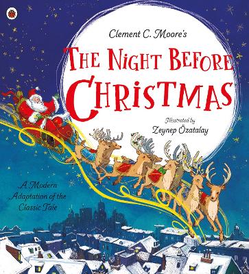 Clement C. Moore's The Night Before Christmas: A Modern Adaptation of the Classic Tale book