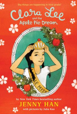 Clara Lee and the Apple Pie Dream by Jenny Han