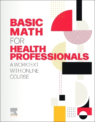 Basic Math for Health Professionals: A Worktext with Online Course book